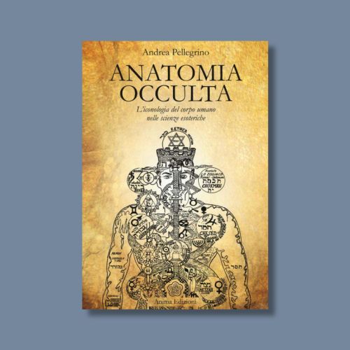 Anatomia Occulta di Andrea Pellegrino
