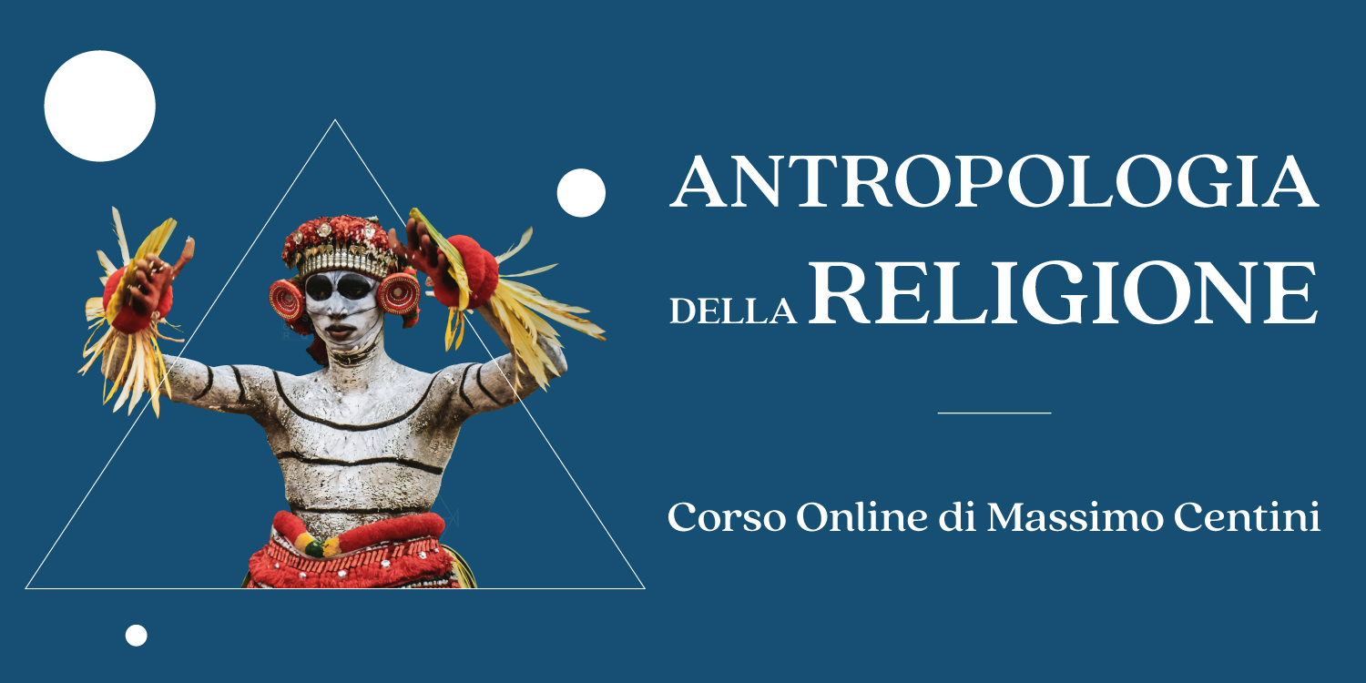 Copertina del corso online di antropologia della religione di Massimo Centini