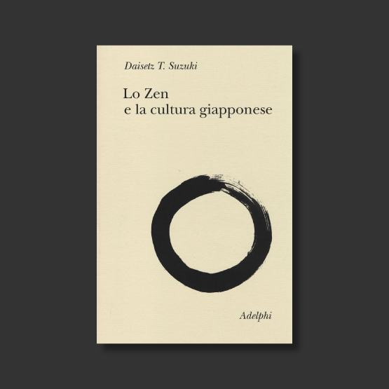 Lo Zen e la cultura giapponese - Daisetz. T. Suzuki - Arethusa