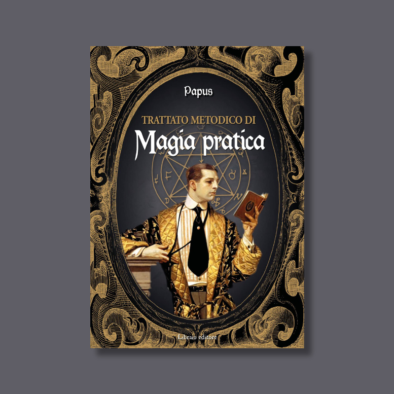 Copertina del libro Trattato metodico di magia pratica di Papus
