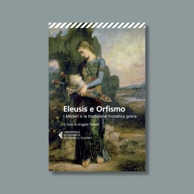 Eleusis e Orfismo di Angelo Tonelli