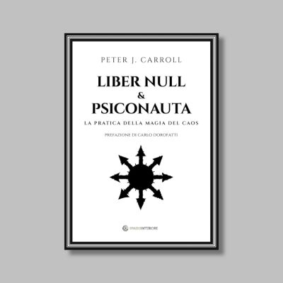 Liber Null & Psiconauta di Peter J. Carroll