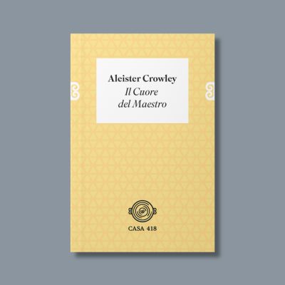 Il Cuore del Maestro di Aleister Crowley
