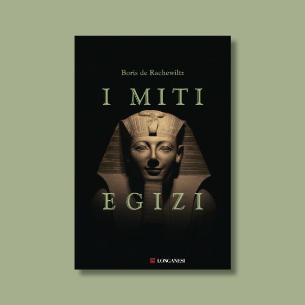 I Miti egizi di Boris de ­Rachewiltz