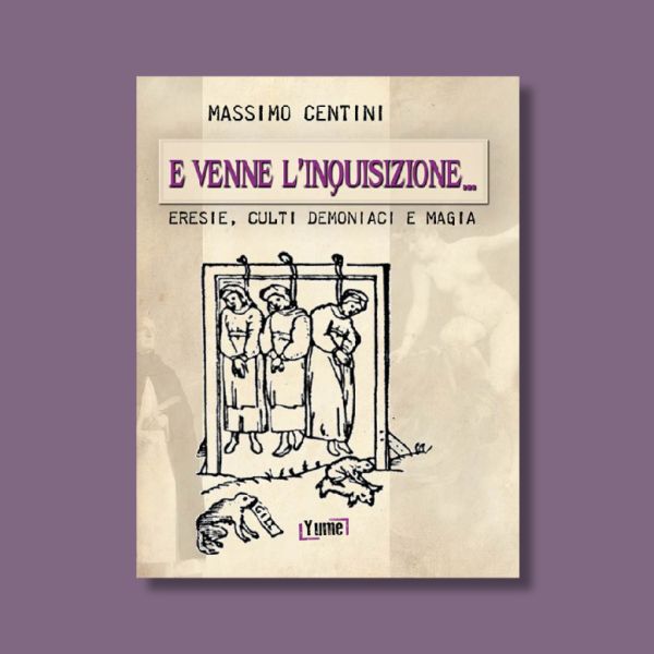 E venne l’inquisizione di Massimo Centini