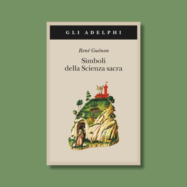 Simboli della scienza sacra di Réné Guenon