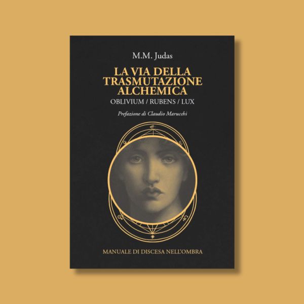 La via della Trasmutazione alchemica di M. M. Judas