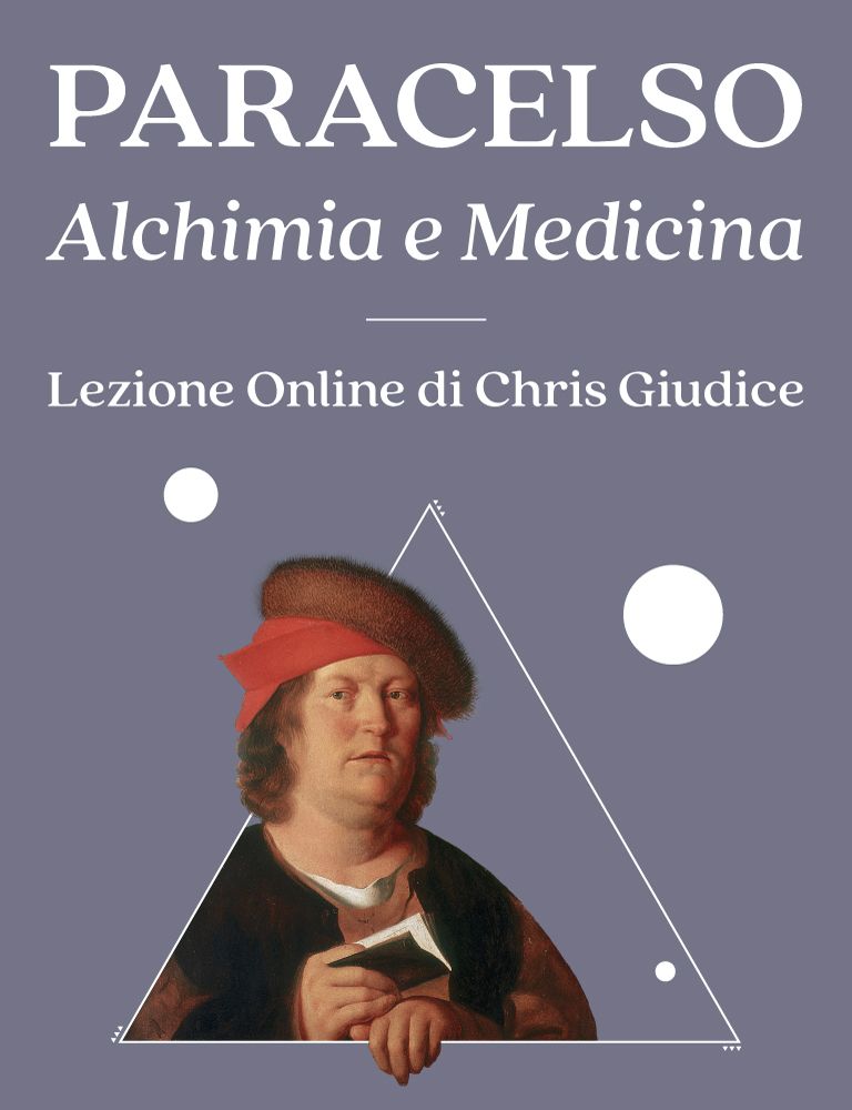 Copertina della lezione Paracelso. Alchimia e Medicina di Chris Giudice