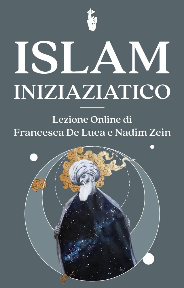 Copertina della lezione online sull'esoterismo islamico di Francesca De Luca e Narim Zein