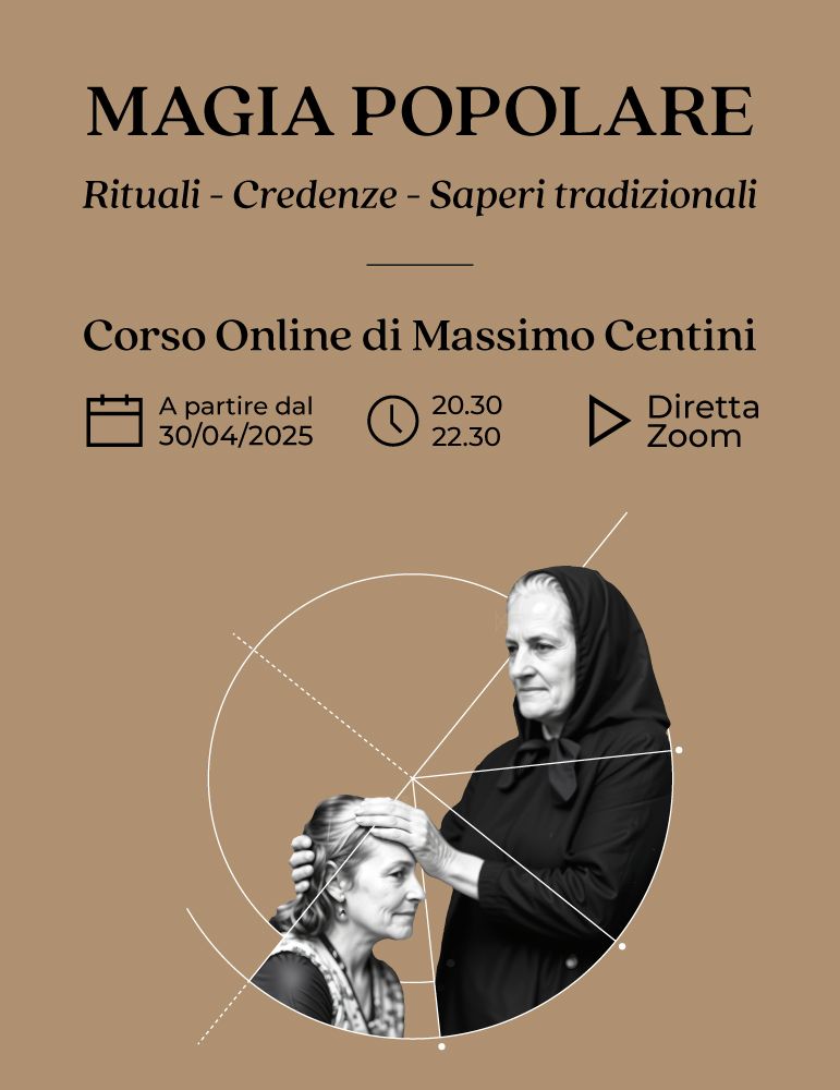 Copertina del corso online Magia popolare - rituali - credenze - saperi tradizionali di Massimo Centini